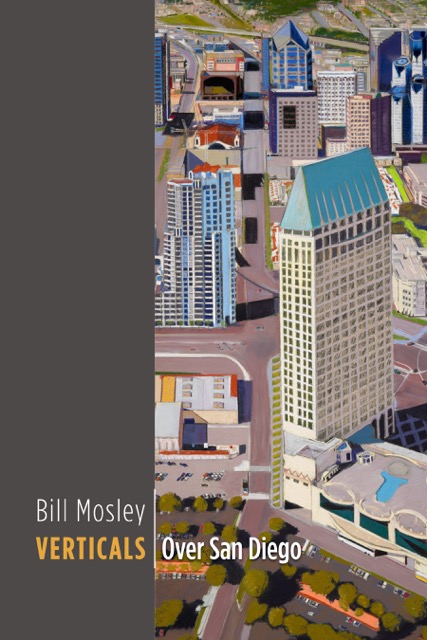 Verticals | Over San Diego A New Book by BILL MOSLEY